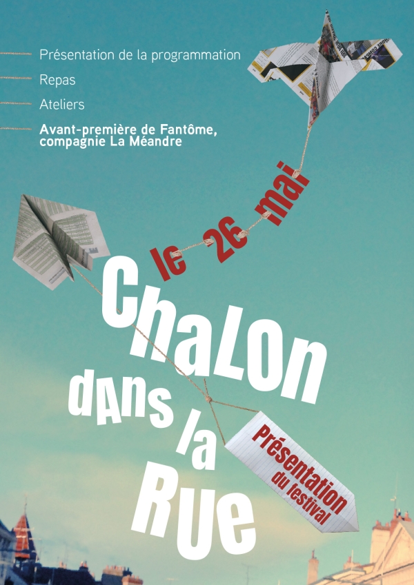 Vendredi 26 mai 2023 à 19 h 30 : Présentation de la programmation de Chalon dans la Rue aux,  Abattoirs