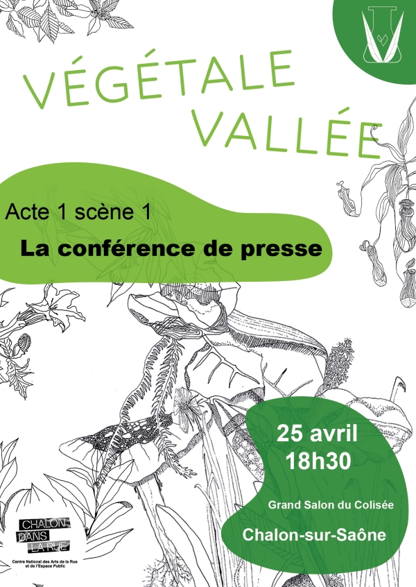 Chalon Dans la Rue : Végétale Vallée  (Acte 1, scène 1, la conférence de presse)