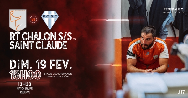Dimanche 20 février, 16ème journée de Fédérale 2 : Chalon RTC – Saint claude Dole, venez encourager les rugbymans chalonnais
