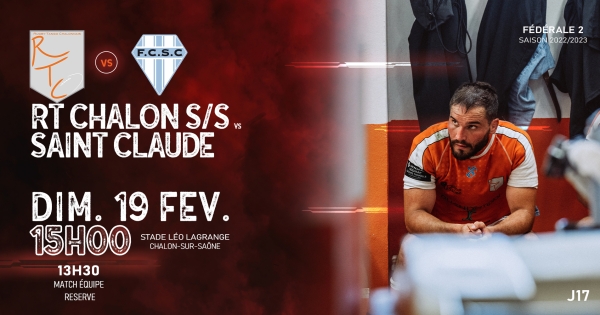 Dimanche 20 février, 16ème journée de Fédérale 2 : Chalon RTC – Saint claude Dole, venez encourager les rugbymans chalonnais 