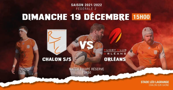 Match de retard de Fédérale 2 - poule 2 : RTC (Rugby Tango Chalonnais) - Orléans, venez encourager  les rugbymans chalonnais    