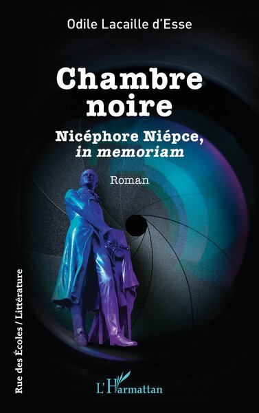 Musée Nicéphore Niépce : Rencontre avec Odile Lacaille d'Esse à l'occasion de la publication de son dernier roman ‘ "Chambre Noire, Nicéphore Niépce in mémoriam’ aux éditions l’Harmattan