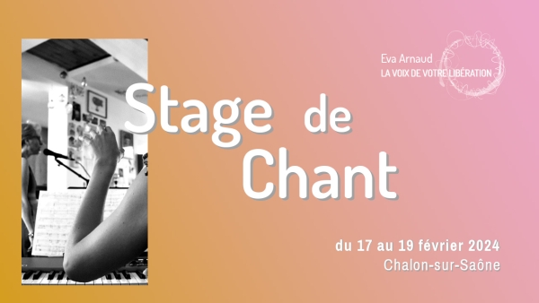 Stage de chant du 17 au 19 février : une proposition unique pour explorer sa voix à Chalon-sur-Saône