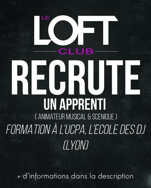 Offre d’emploi : la discothèque Le Loft Club recrute un apprenti DJ