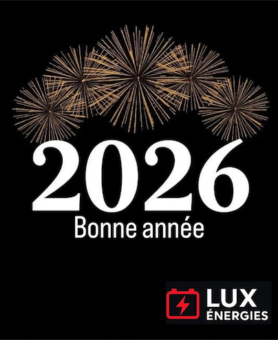 Toute l’équipe de Lux Énergies vous souhaite une très belle année ! 