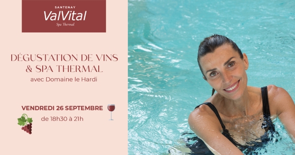 VALVITAL SANTENAY vous propose une soirée à ne pas rater !