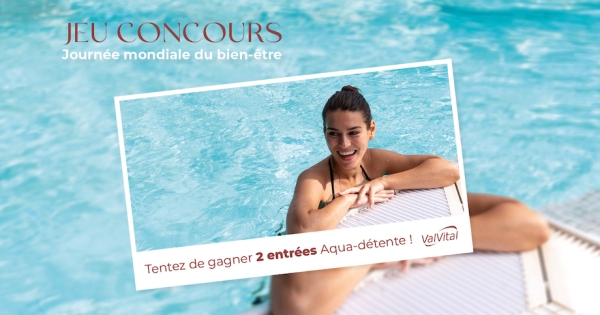 Jeu-concours : gagnez des entrées gratuites au Spa ValVital Santenay