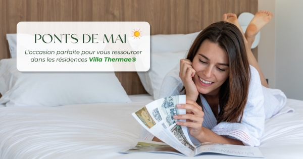 Valvital Santenay : envie de vous évader pour les ponts de mai ? 