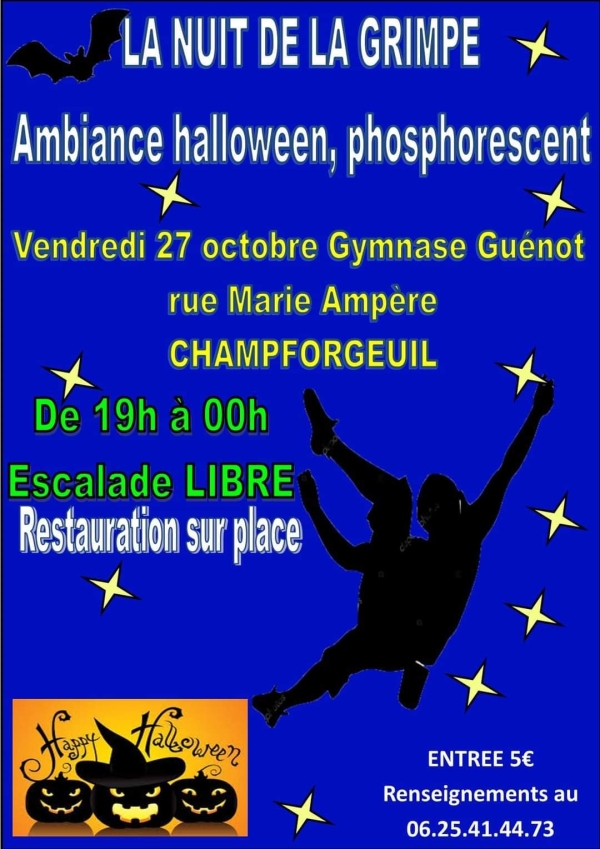  2ème édition de la nuit de la grimpe organisée par Le club d'escalade "Les Lézards au soleil" de Champforgeuil la nuit du 27 octobre de 19h00 à minuit.