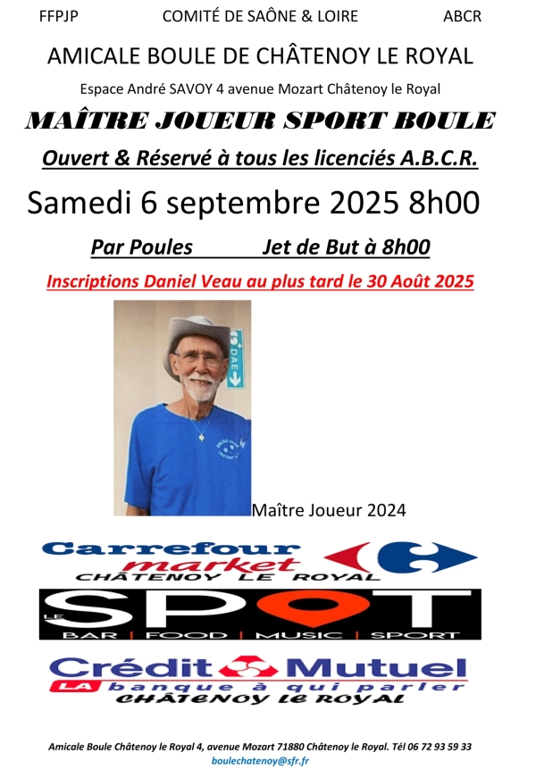 L’Amicale Boules de Châtenoy le Royal (ABCR) organise ce samedi 6 septembre 2025 son traditionnel « Maitre Joueur sport boule »,