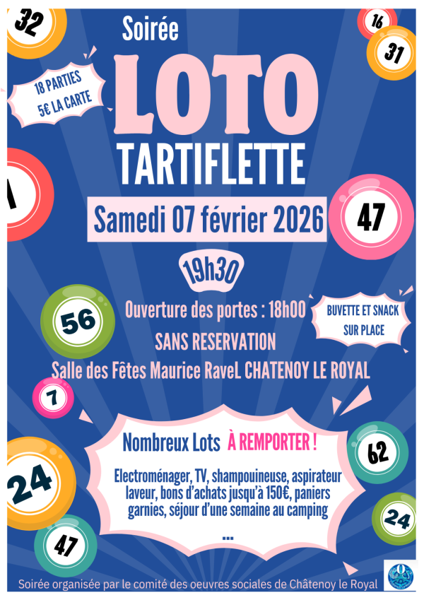 Loto Tartiflette organisé par le COS de Châtenoy le Royal, samedi 7 février à la salle des fêtes Maurice Ravel Ouverture des portes à18h00.