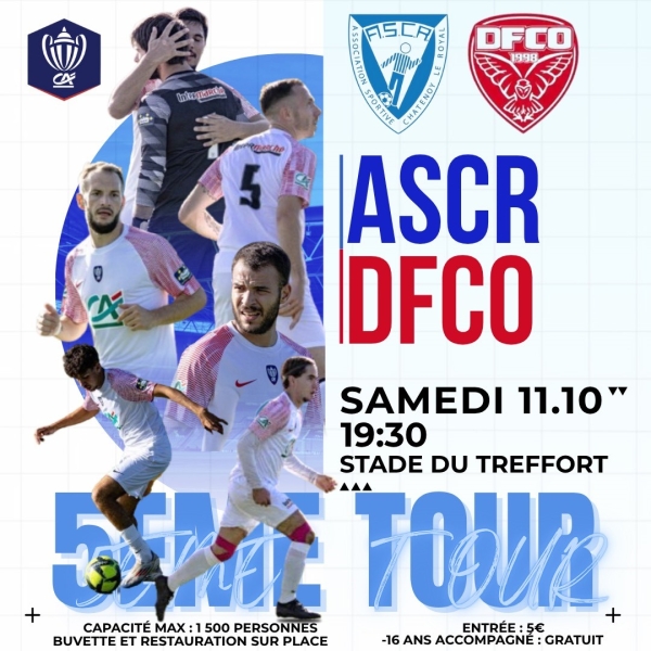ASCR/DFCO match de 5ème tour au stade du Treffort de Châtenoy le Royal samedi 11 octobre à 19h30.