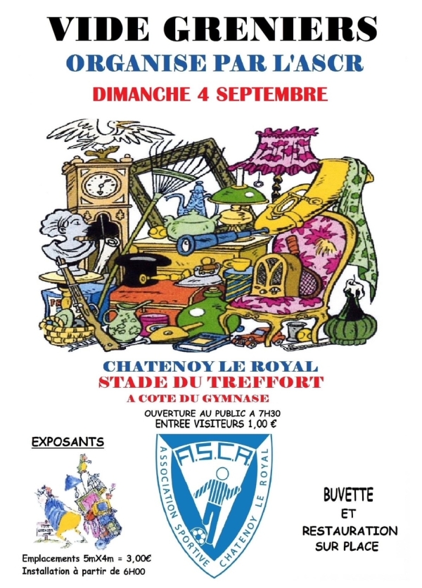 Dimanche 4 septembre, vide grenier organisé par l'ASCR au stade du Treffort de Châtenoy le Royal.