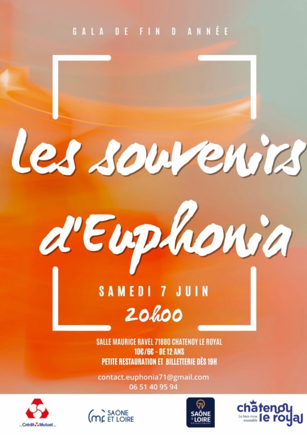Les souvenirs d'Euphonia : Gala de fin d'année samedi 7 juin à 20h00 salle Maurice Ravel de Châtenoy le Royal