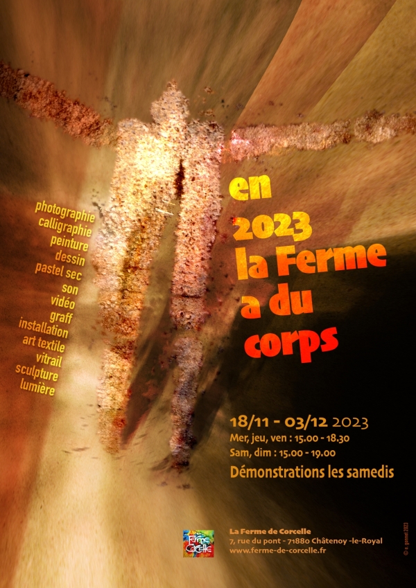 "La Ferme a du corps" Exposition à la Ferme de Corcelle à Châtenoy le Royal du 18 novembre au 03 décembre 2023