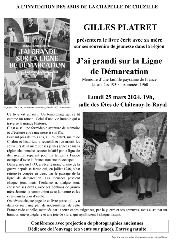 Gilles Platret en conférence lundi 25 mars 19h00 à Châtenoy-le-Royal pour la présentation de son livre "J'ai grandi sur la ligne de démarcation", conférence organisée par "Les Amis de la Chapelle de Cruzille.