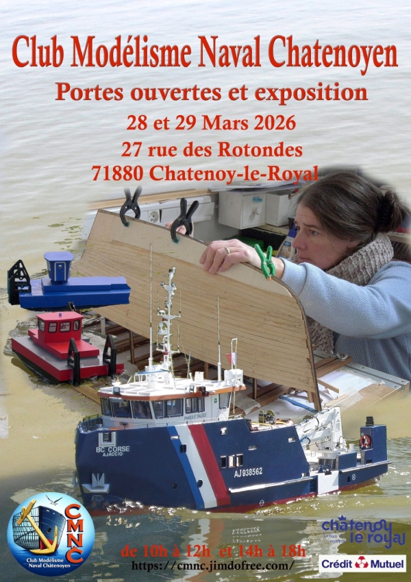 Les 28 et 29 Mars 2026 Portes ouvertes et exposition au Club de Modélisme Naval de Châtenoy- le-Royal (CMNC) de 10h à 12h et de 14h à 18h.