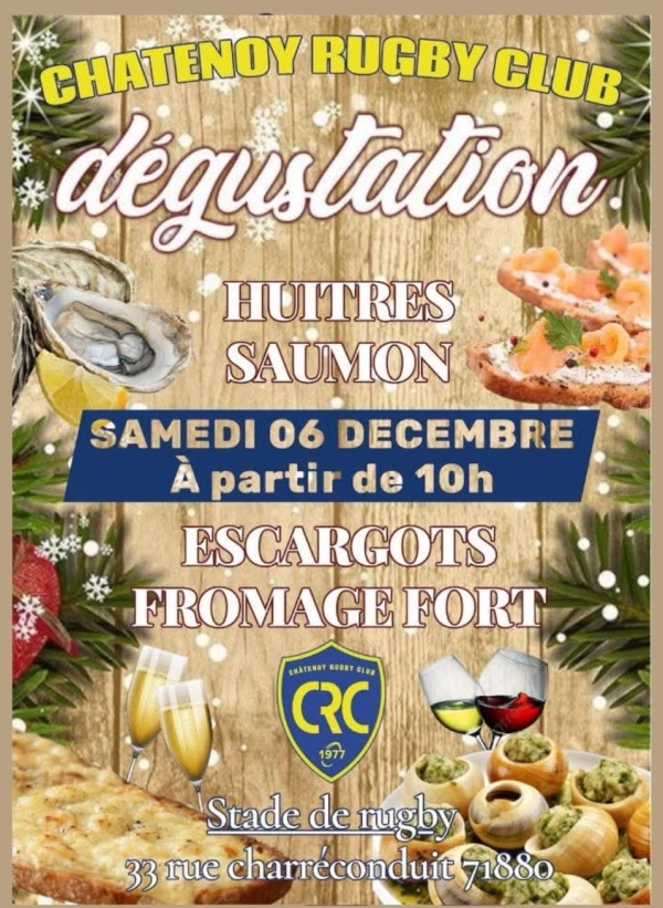 Samedi 6 décembre 2025 : dégustation d’huitres, saumon, escargots et fromage fort au Châtenoy Rugby Club à partir de 10h00.