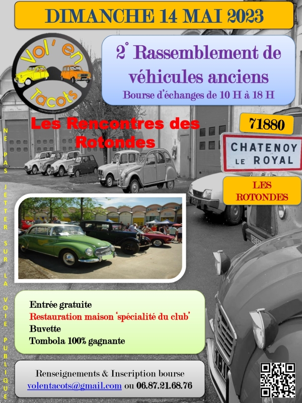 2ème  Rassemblement de véhicules anciens organisé par Vol'en Tacots dimanche 14 Mai de 10h00 à 18h00 aux Rotondes à Châtenoy le Royal.