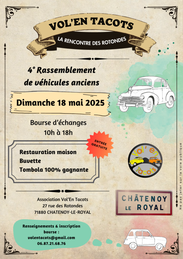 4ème Rassemblement de véhicules anciens organisé par Vol'en Tacots dimanche 18 Mai de 10h00 à 18h00 aux Rotondes à Châtenoy le Royal.