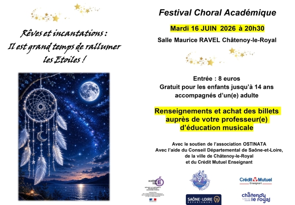 "Rêves et incantations : Il est grand temps de rallumer les Etoiles !" Festival Choral Académique Mardi 16 juin 2026 à 20h30 Salle Maurice Ravel Châtenoy le Royal.