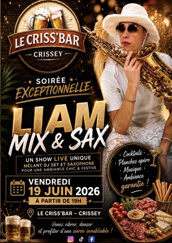Crissey - le Criss'Bar organise une soirée exceptionnelle avec Liam vendredi 19 juin à partir de 19h00.