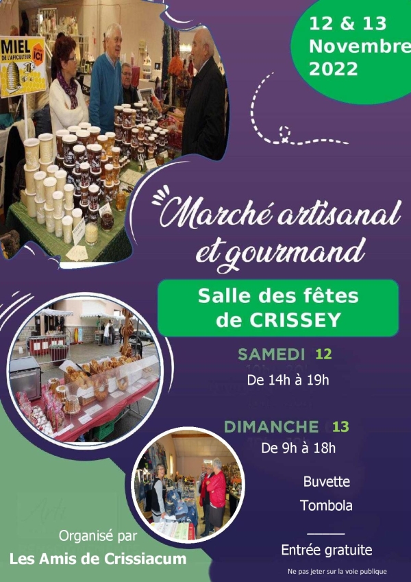  L’association Les Amis de Crissiacum à Crissey (Préservation et sauvegarde du patrimoine) organise un marché artisanal et gourmand les 12 et 13 novembre 2022 à la salle des fêtes de Crissey. .
