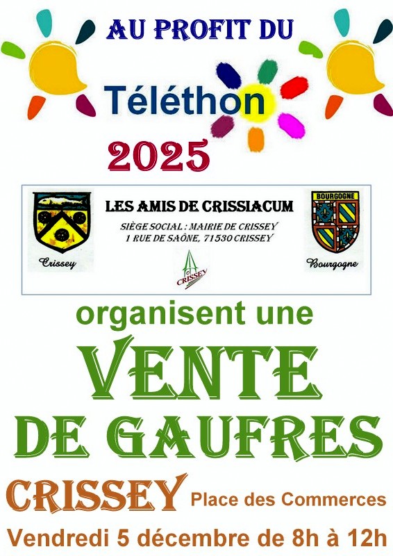 Crissey : Les Amis de Crissiacum organise sa vente de gaufres vendredi 5 décembre au profit du Téléthon.