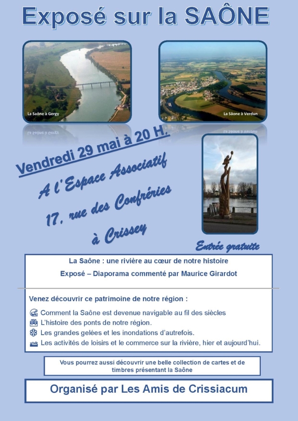 Crissey -  Exposé sur la Saône organisé par "Les Amis de Crissiacum" vendredi 29 mai 20h00 à l'espace associatif 17 rue des confréries.