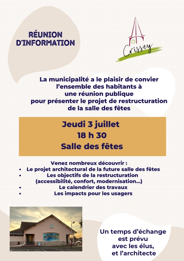 Crissey : Réunion de présentation du projet de restructuration de la salle des fêtes Jeudi 3 juillet 18 h 30 Salle des fêtes.