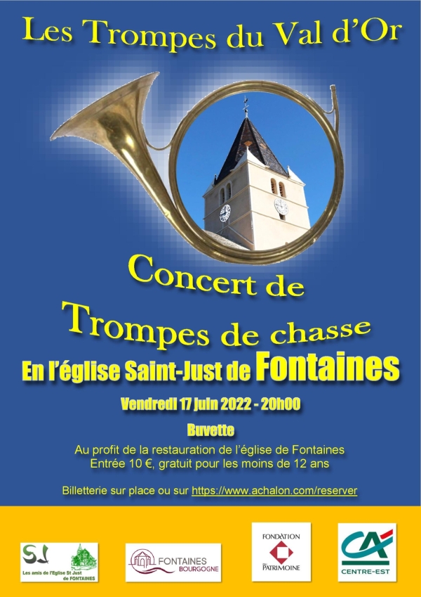 Les trompes du Val d'Or donneront un concert de trompes de chasse, organisé par les Amis de l’église Saint Just, au profit de l'église Saint-Just de Fontaines le vendredi 17 juin à 20h00.