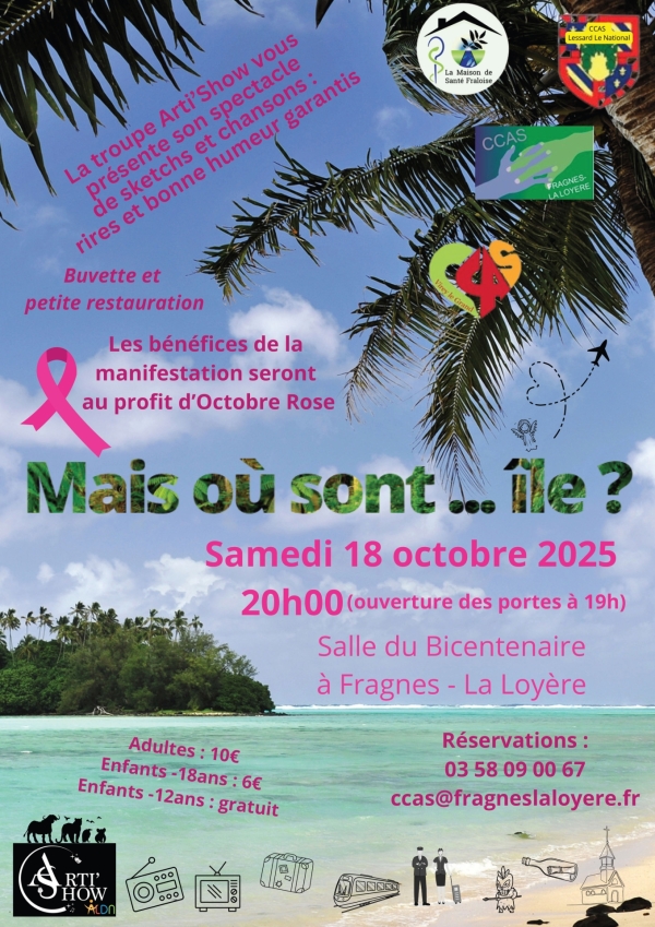  « Mais où sont île..? » une représentation de la troupe "ArtîShow" à Fragnes la Loyère samedi 18 octobre à 20h00.