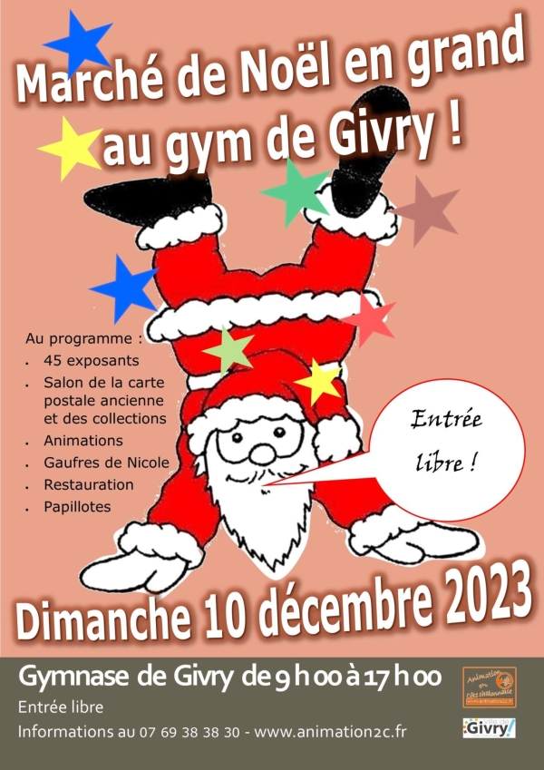 "Animation en Côte Chalonnaise" organise son marché de Noël dimanche 10 décembre 2023 de 9h00 à 17h00 au Gymnase de Givry.