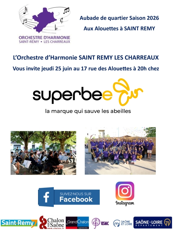 Saint Rémy - l'Harmonie St Rémy/les Charreaux poursuit son périple des aubades jeudi 25 juin devant Superbee 17 rue des Alouettes à 20h 