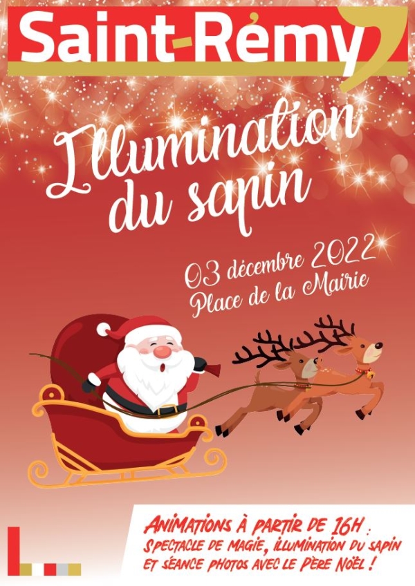 Saint Rémy : Illumination du grand sapin de la place de la mairie le 3 décembre.
