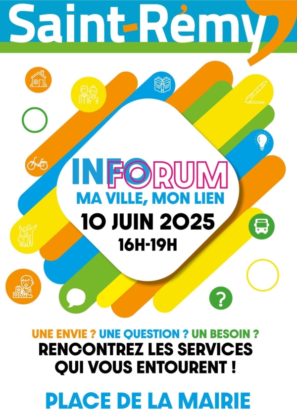 Saint Rémy lance la première édition d' INFORUM Ma ville, mon lien mardi 10 juin de 16h00 à 19h00 place de la mairie.