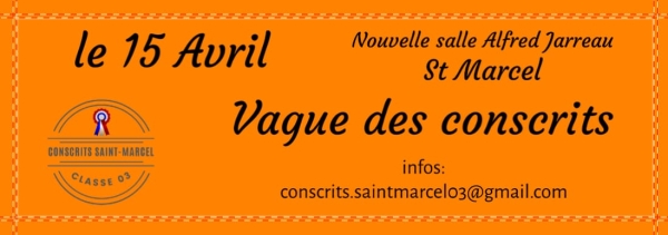 Dernière chance pour réserver votre place pour les conscrits de Saint-Marcel : rendez-vous à la salle des gares ce samedi 18 mars de 9h à 12h 