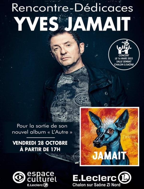 Yves Jamait de retour au Leclerc de Chalon, avec l'Autre