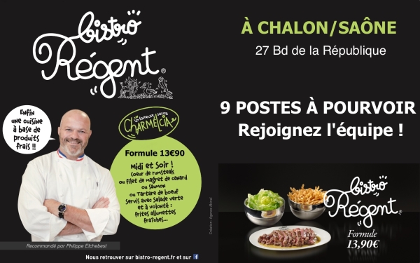 BISTRO REGENT Chalon/Saône recrute pour son ouverture prévue le 9 juin