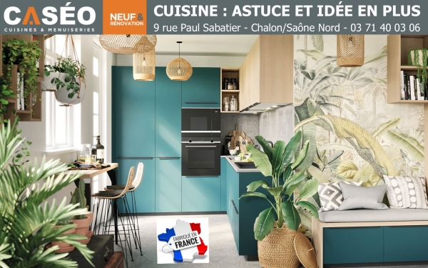 Chez Caséo Cuisines & Menuiseries Chalon/Saône, votre cuisine est fabriquée en France !