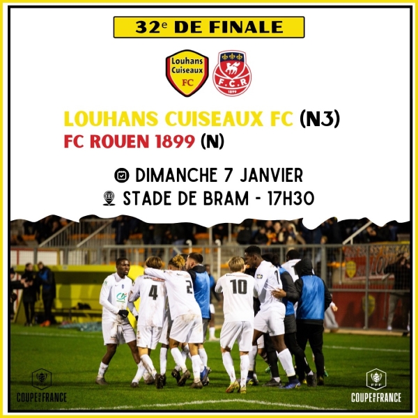 À 17h30 ce dimanche 7 janvier 2024, Louhans Cuiseaux FC accueillera le FC Rouen 1899 au Stade de Bram à Louhans pour les 32emes de finale de la Coupe de France !