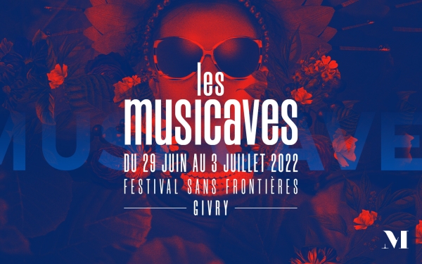 Pour vibrer aux sons des Musicaves 2022 à Givry du 29 juin au 3 juillet : réservez en ligne !